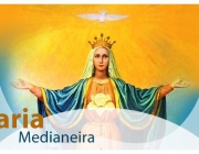 31 de maio: Dia de Nossa Senhora Medianeira, padroeira do município