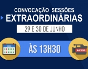 Câmara convoca sessões extraordinárias para os dias 29 e 30 de junho