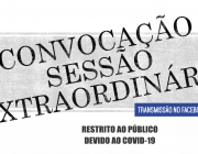 Câmara convoca sessões extraordinárias e ressalta que atividade não é remunerada