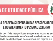 Câmara decreta suspensão das sessões ordinárias e atendimento pessoal externo