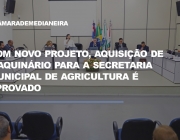 Com novo projeto, aquisição de maquinário para a Secretaria de Agricultura é aprovado