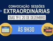 Convocadas sessões extraordinárias para deliberação de importantes matérias nos dias 19 e 20