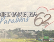 Feliz 62 anos Medianeira!