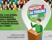 Inscreva-se na Tribuna Livre: é seu direito levar a conhecimento dos vereadores reclamações ou sugestões da sua Comunidade